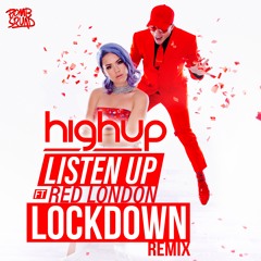 High Up - Listen Up (Lockdown Remix)