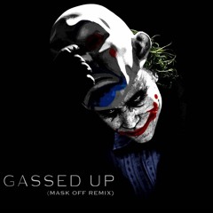 Gassed Up ~ (Mask Off Remix){Prod. ontrac}