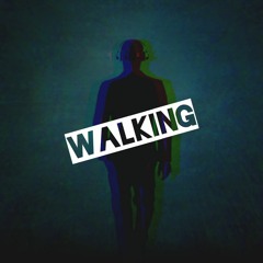 Walking (Produced by PapoElChingon)