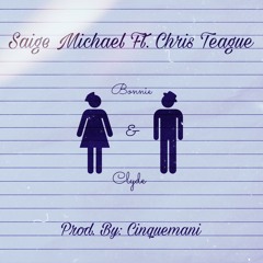 Bonnie & Clyde ft. Chris Teague
