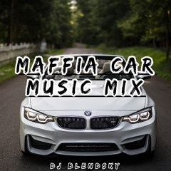 🚓MAFIA CAR MUSIC MIX 2019 (VOL.2) - By DJ BLENDSKY 🚓