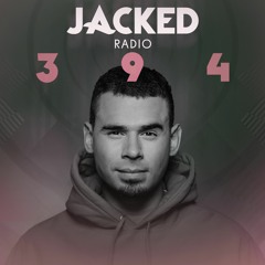 Afrojack Presents JACKED Radio – 394