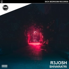 R3josh - Shivaratri (Original Mix)(FREE DOWNLOAD)