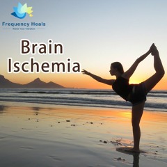 Frequency Heals - Brain Ischemia (KHZ)