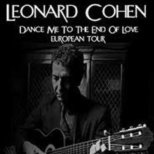 Leonard Cohen - Dance Me To The End Of Love by Yahya Rezania on ...