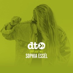 Spotlight Mix: Sophia Essél