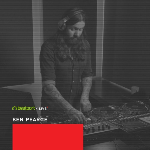 Beatport Live 040: Ben Pearce