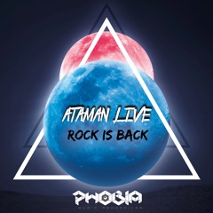 Ataman Live - Rock Is Back (Original Mix)