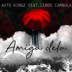 Amiga Dela (feat. Lenox Cambula)