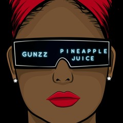 Gunzz-Pineapple juice.mp3