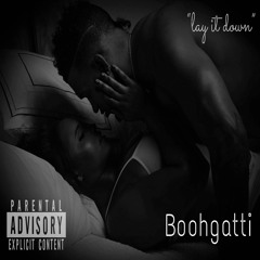 Lay it Down Produced by: Young Tarzan Beatz