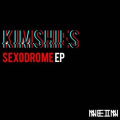 KIMSHIES - SEXODROME