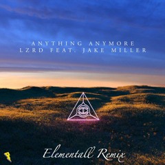 LZRD - Anything Anymore (Elementall Remix)