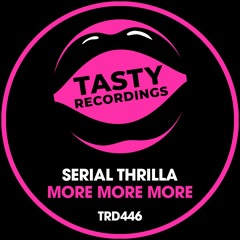 Serial Thrilla - More More More (Radio Mix)