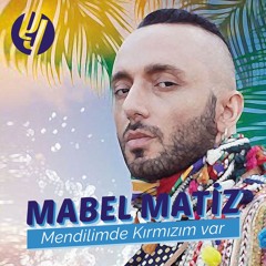 Mabel Matiz - Mendilimde Kırmızım Var (Enes YURTLU Remix)