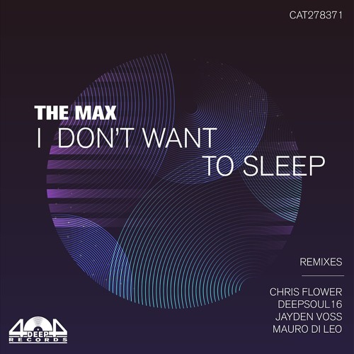 The Max - I Don't Want To Sleep (Jayden Voss Remix)