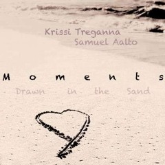 Krissi Treganna & Samuel Aalto- Moments Drawn In The Sand
