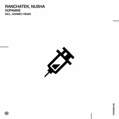 RanchaTek, Nusha - Dopamine (Darmec Remix) [Orange Recordings] - ORANGE106