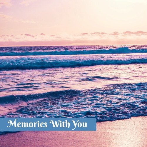 Nika Bliadze - Memories With You