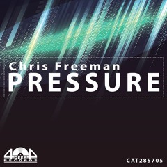 Chris Freeman - Pressure  (Original Mix)