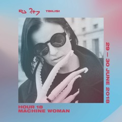 RA Live - 30.6.2018 - Machine Woman at twenty four/seven Tblisi