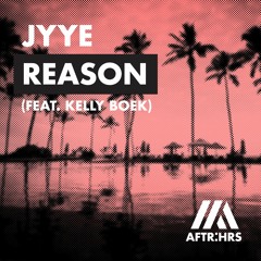 Jyye - Reason (feat. Kelly Boek)