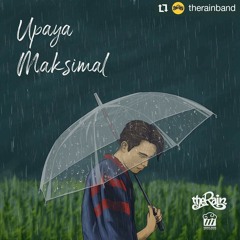 Upaya Maksimal - The Rain