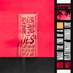 Mike Wit - Lies (feat. Carla Jam)