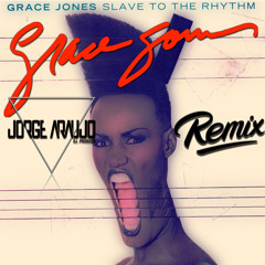 Grace Jones - Slave To The Rhythm (Jorge Araujo Remix)