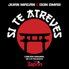 Juan Magan Feat. Don Omar - Si Te Atreves (Varo Ratatá Extended Edit 2019)