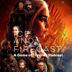 Ep. 23 - 804: The Last of the Starks