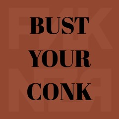 Funkanizer - Bust Your Conk