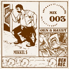 ØEN & HAVET mix series 003 - Mikkel S