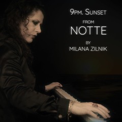 "9pm. Sunset" from "NOTTE" by Milana Zilnik