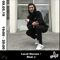 Local Heroes •  Real J (09.05.2019)