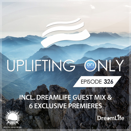 Uplifting Only 326 [No Talking] (May 9, 2019) (incl. DreamLife Guestmix) [All Instrumental]
