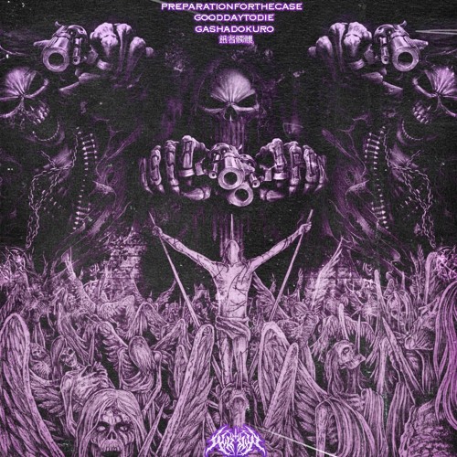 GASHADOKURO - Good Day To Die