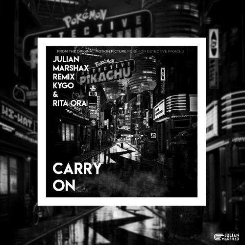 Stream Kygo & Rita Ora - Carry On (Julian Marshax Remix) by Julian Marshax  | Listen online for free on SoundCloud