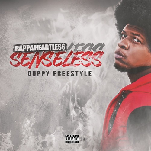 RappaHeartless - Senseless (Duppy Freestyle)