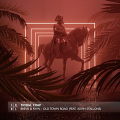 Brevis & RYVN - Old Town Road (ft. Kevin Stallone)