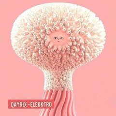 Dayrix - Elekktro [Free Download]