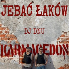 TEDE - JEBAĆ ŁAKÓW (DJ DNU BLEND)
