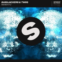 Bassjackers & TWIIG - Memento [OUT NOW]