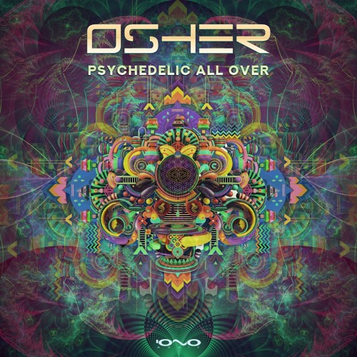 Osher - Psychedelic all over (Preview) 24.5.19 @ Iono Music