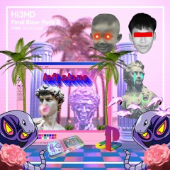 Hi3ND Final Blow Pack Vol.8 (Mashup/Edit) [FREE DOWNLOAD]