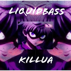 LiquidBass- Killua