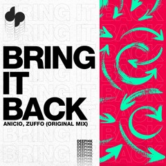 ANICIO, ZUFFO - Bring It Back (Original Mix) [Extended]