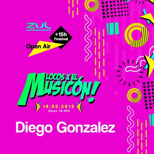 Diego Gonzalez.-LocosXelMusicon 2019