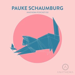 Anathema Podcast 032 - Pauke Schaumburg