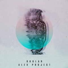 AlexProject - Okular(Original Mix)